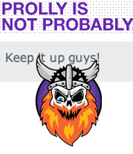 prolly is not probably